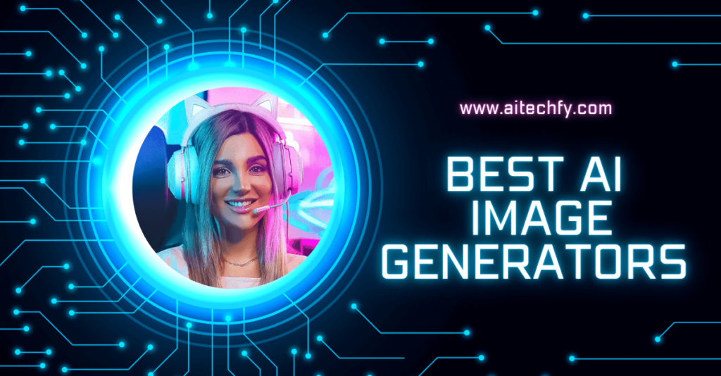 Best AI Image Generators
