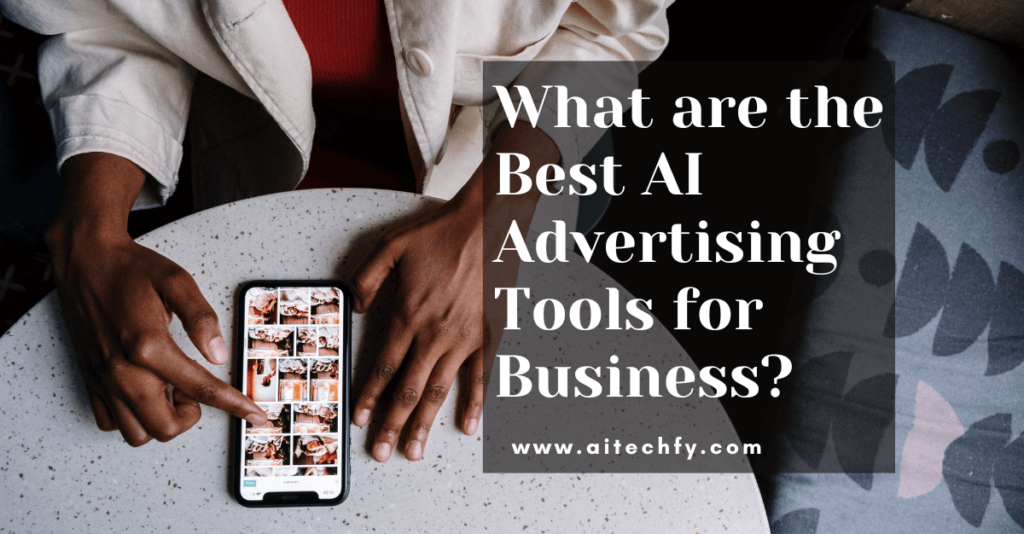 Best AI Advertising Tools