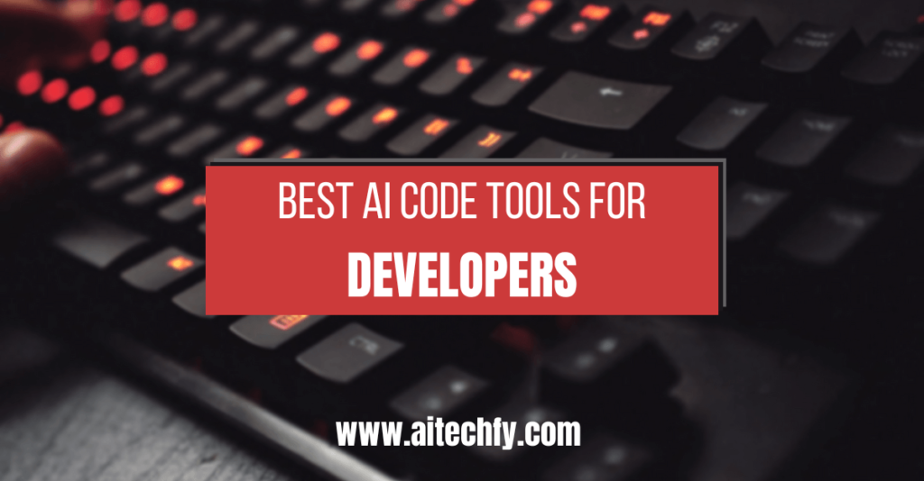 Best AI Code Tools for Developers