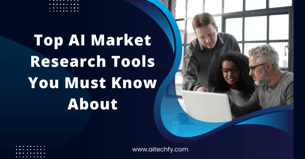 AI Market Research Tools