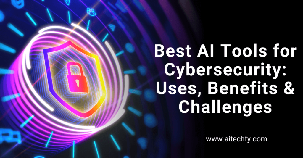 AI tools for cybersecurity