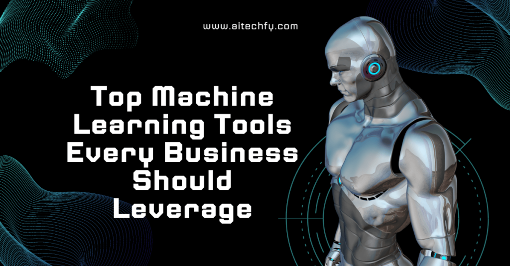 machine learning tools