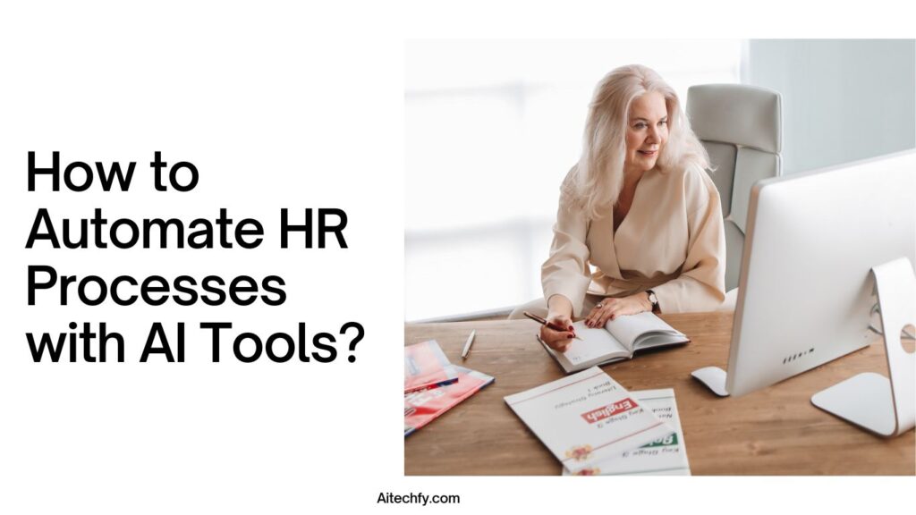 Automate HR Processes with AI Tools