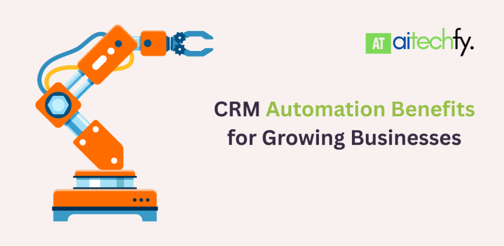 CRM Automation Benefits for Growing Businesses [2026]