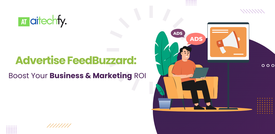 Advertise FeedBuzzard: Boost Your Business & Marketing ROI