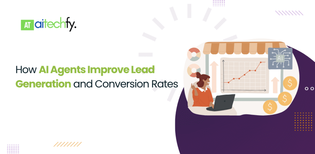 AI Agents Improve Lead Generation and Conversion Rates