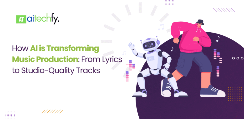 How AI is Transforming Music Production:
